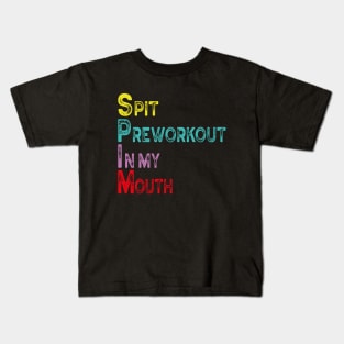 Spit Preworkout In My Mouth Vintage Funny Gym black Kids T-Shirt